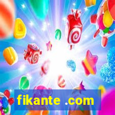 fikante .com